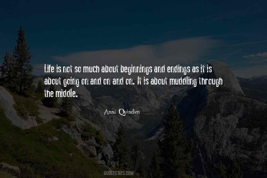 Quotes About Beginnings And Endings #1027450