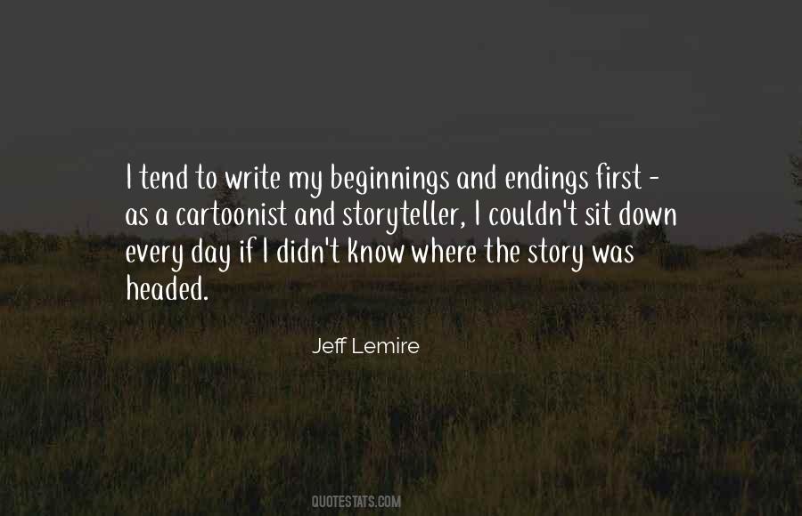 Quotes About Beginnings And Endings #1434964