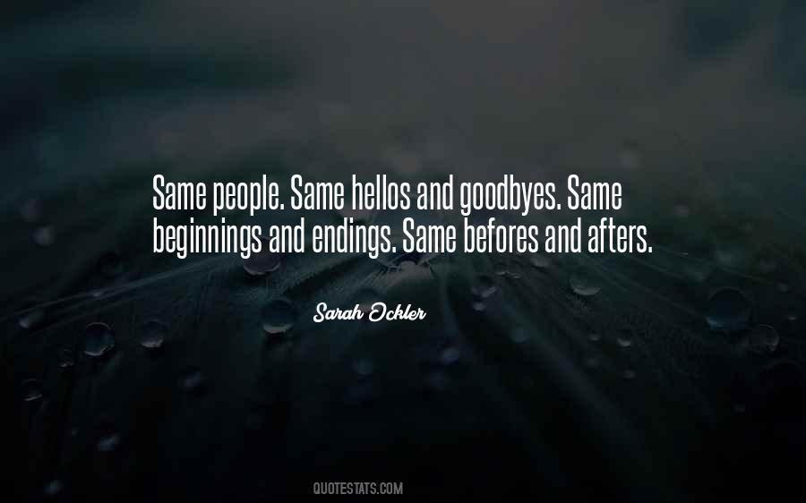 Quotes About Beginnings And Endings #1463276