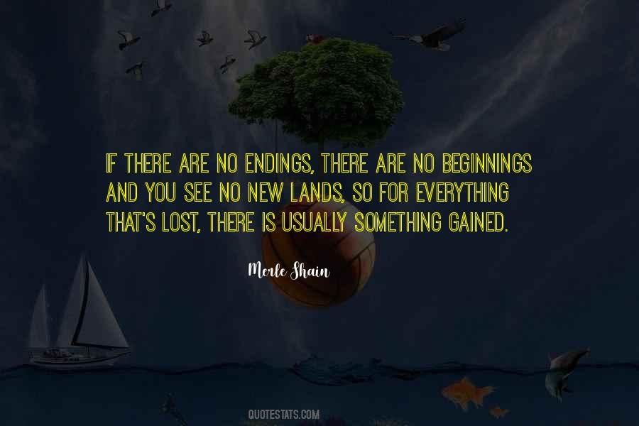 Quotes About Beginnings And Endings #294313