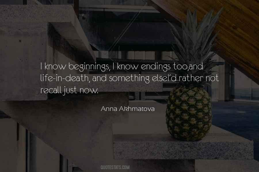 Quotes About Beginnings And Endings #53294