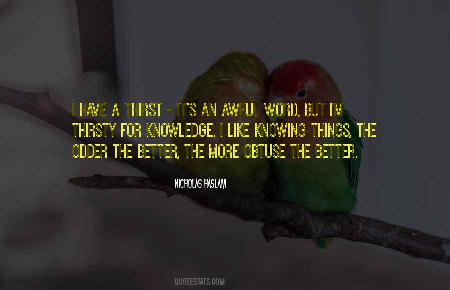 Quotes About Thirsty #1139093