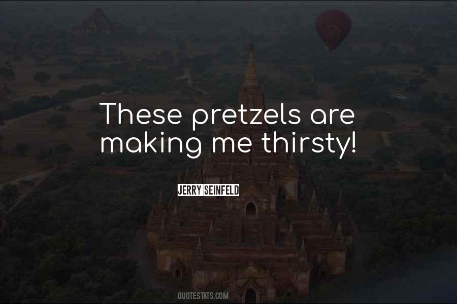 Quotes About Thirsty #1677992