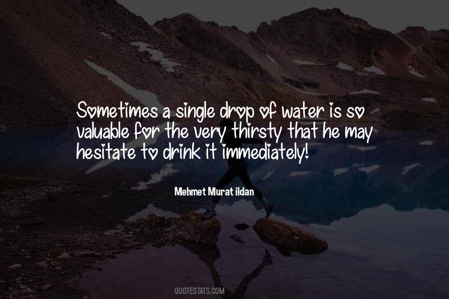 Quotes About Thirsty #1752948
