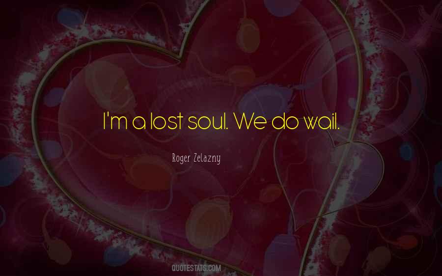 Lost Soul Sayings #1802557