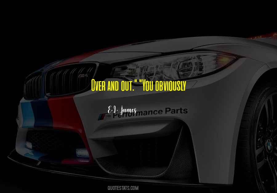 Over And Out Sayings #1854334