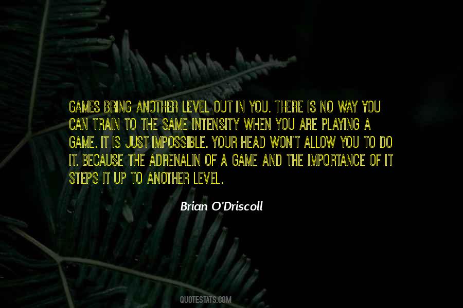 Quotes About Playing Your Game #836344