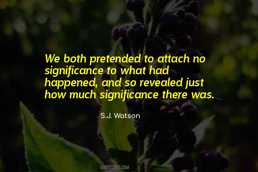 J Watson Sayings #183455