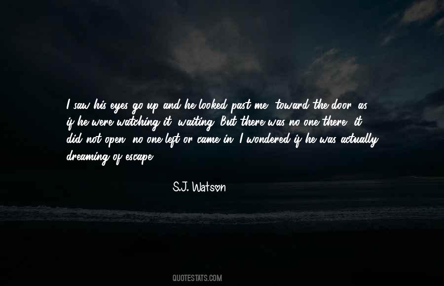 J Watson Sayings #509484