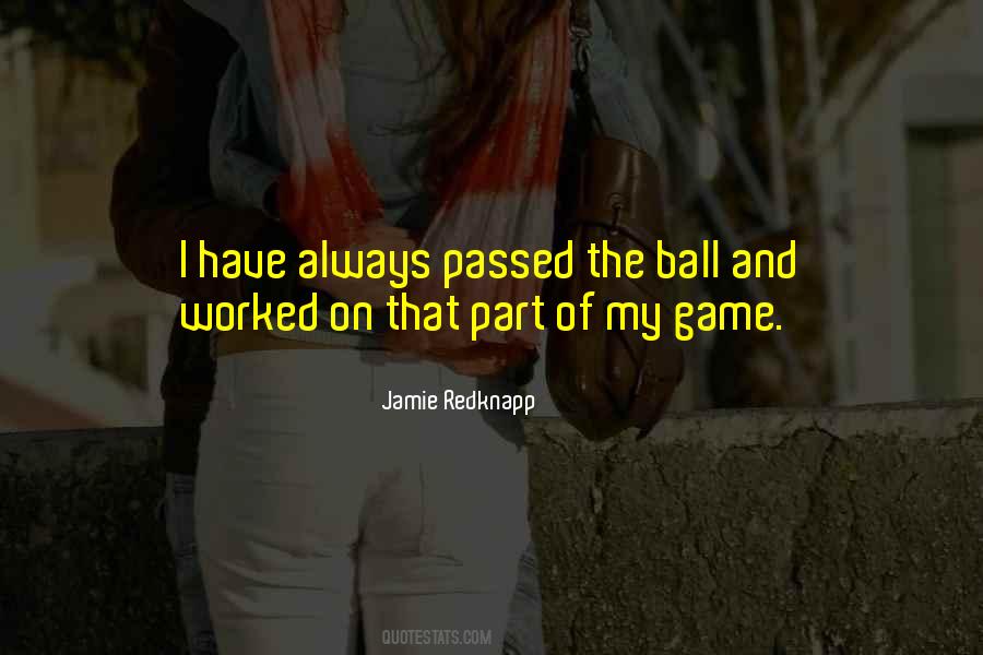 Jamie Redknapp Sayings #1163063