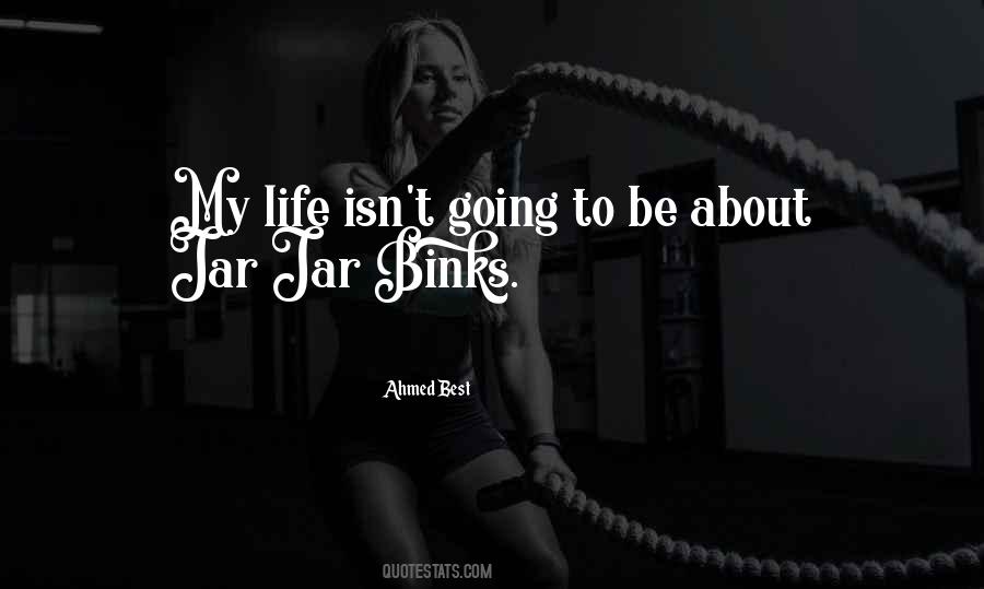 Jar Binks Sayings #1520141