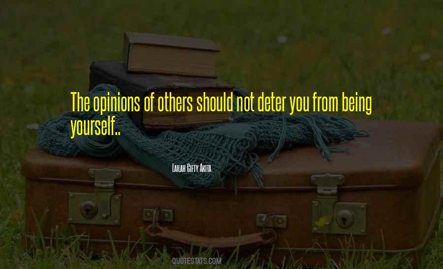 Quotes About Others Opinions Of You #6524