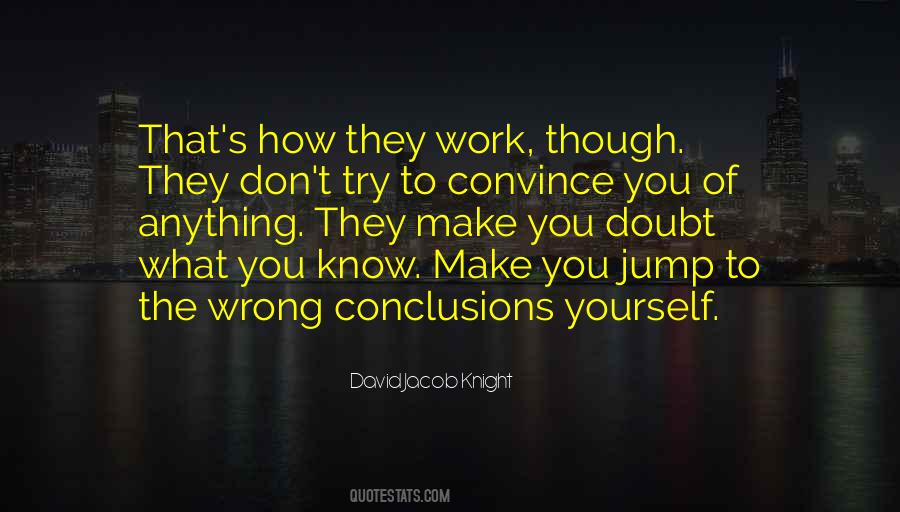 Jump To Conclusions Sayings #1634457