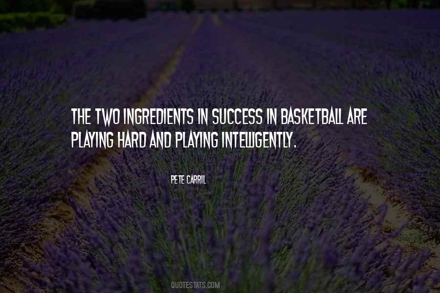 Quotes About Playing Hard #1166479