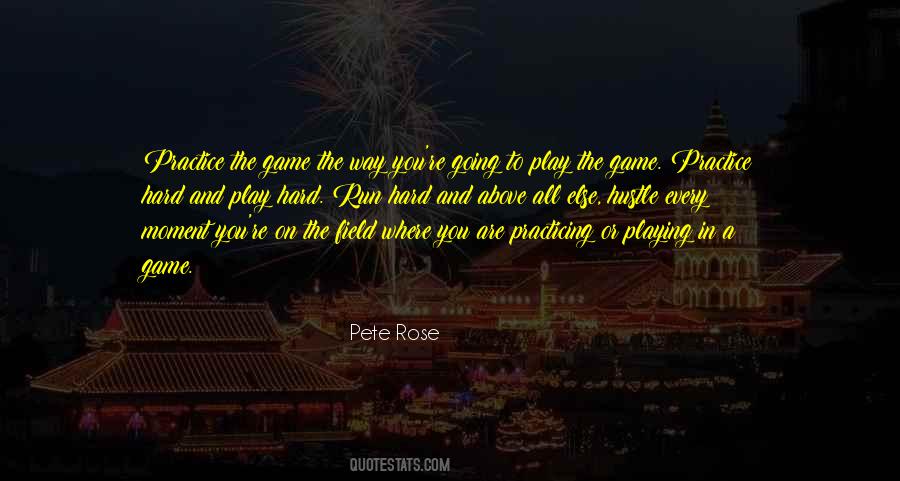 Quotes About Playing Hard #702126 Quotes About Playing Hard #702126