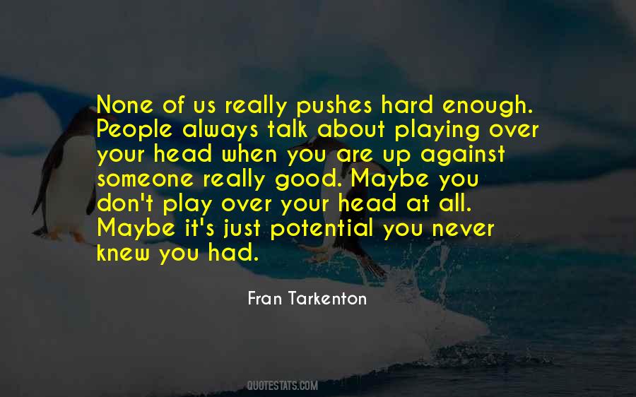 Quotes About Playing Hard #796294 Quotes About Playing Hard #796294