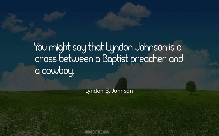 Lyndon Johnson Sayings #501077