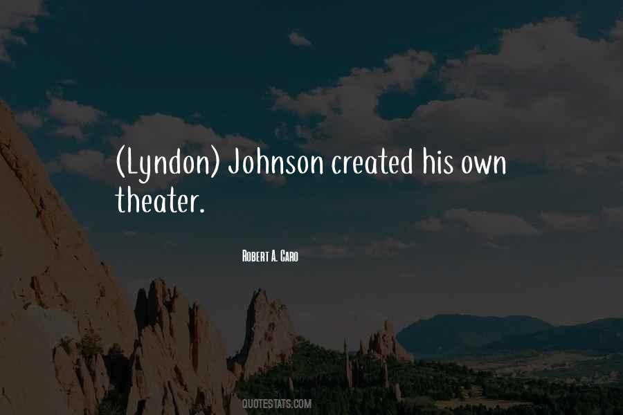 Lyndon Johnson Sayings #751029