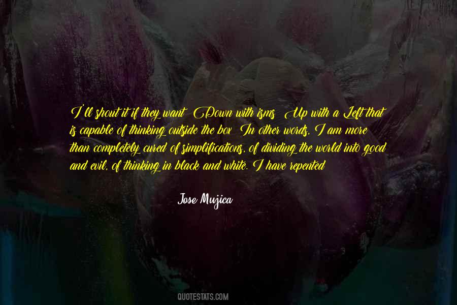 Jose Mujica Sayings #1786353