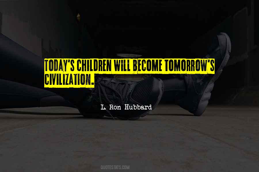 L Ron Hubbard Sayings #226032