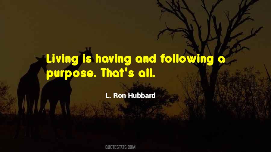 L Ron Hubbard Sayings #242200