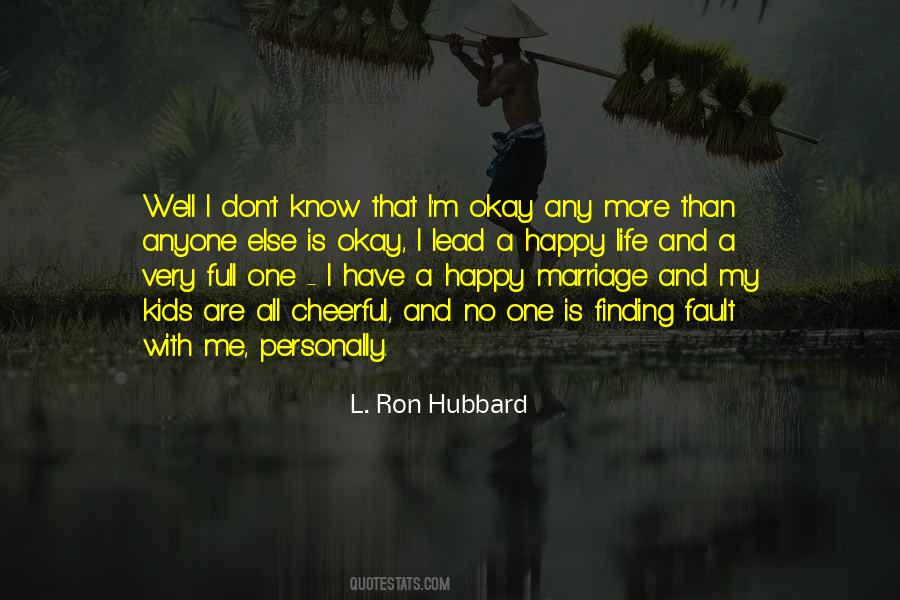 L Ron Hubbard Sayings #333672