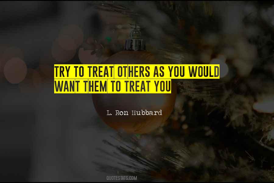 L Ron Hubbard Sayings #377444