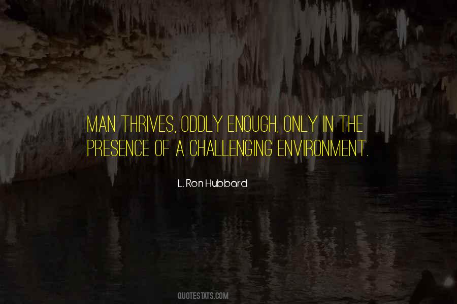 L Ron Hubbard Sayings #533372