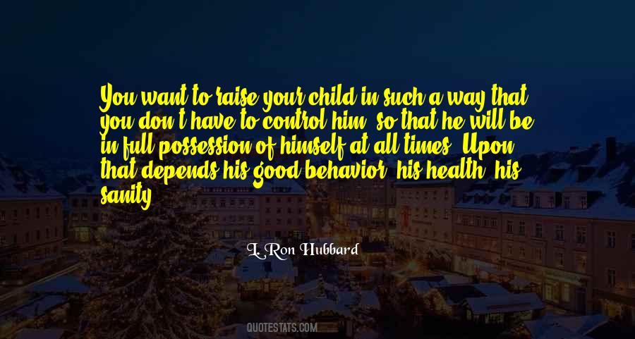 L Ron Hubbard Sayings #635216