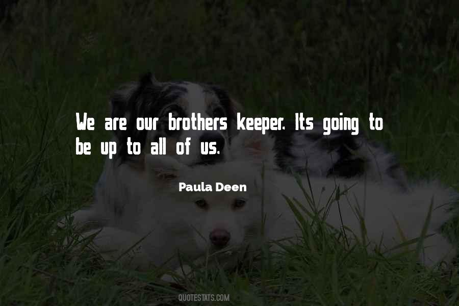 My Brothers Keeper Sayings #1122888