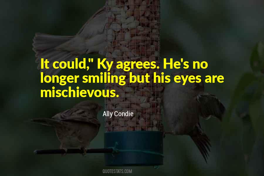 Quotes About Mischievous Eyes #1784926