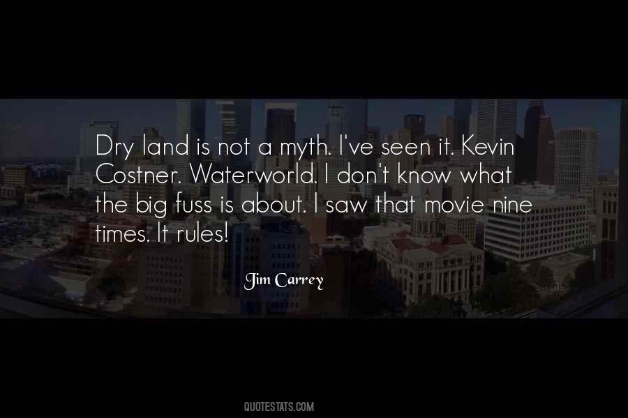 Kevin Costner Sayings #1685984