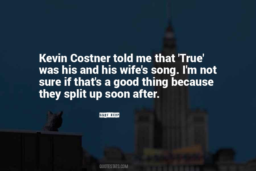 Kevin Costner Sayings #1869032