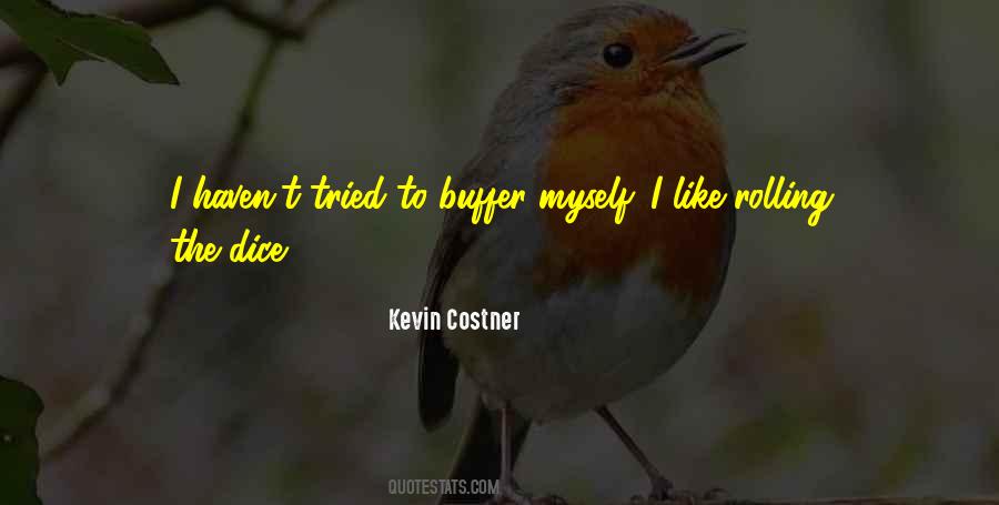 Kevin Costner Sayings #633507