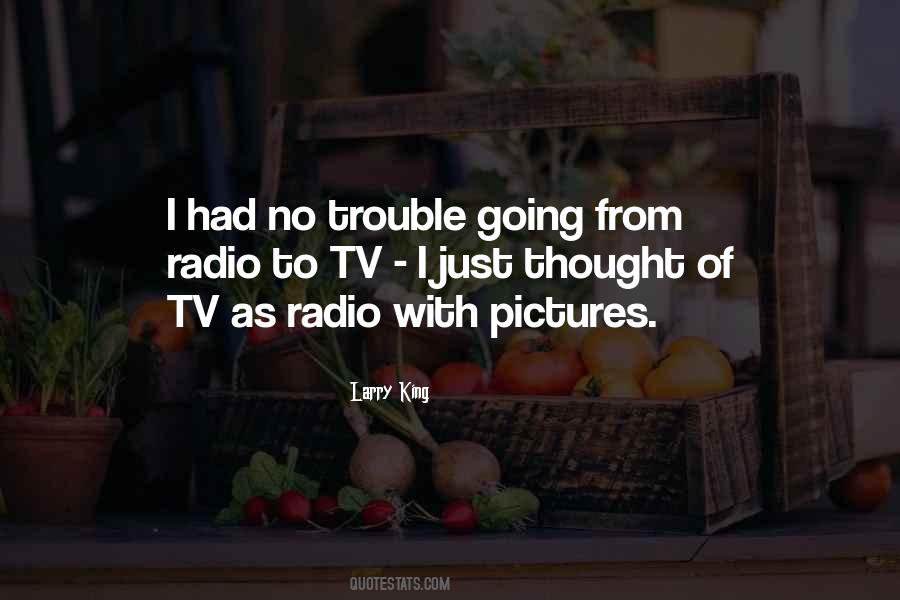 Larry King Sayings #1476667