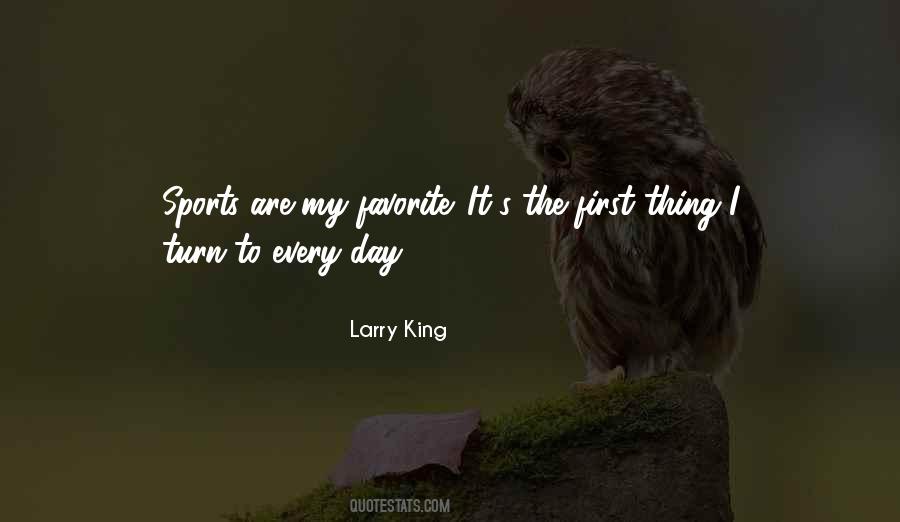 Larry King Sayings #1653071