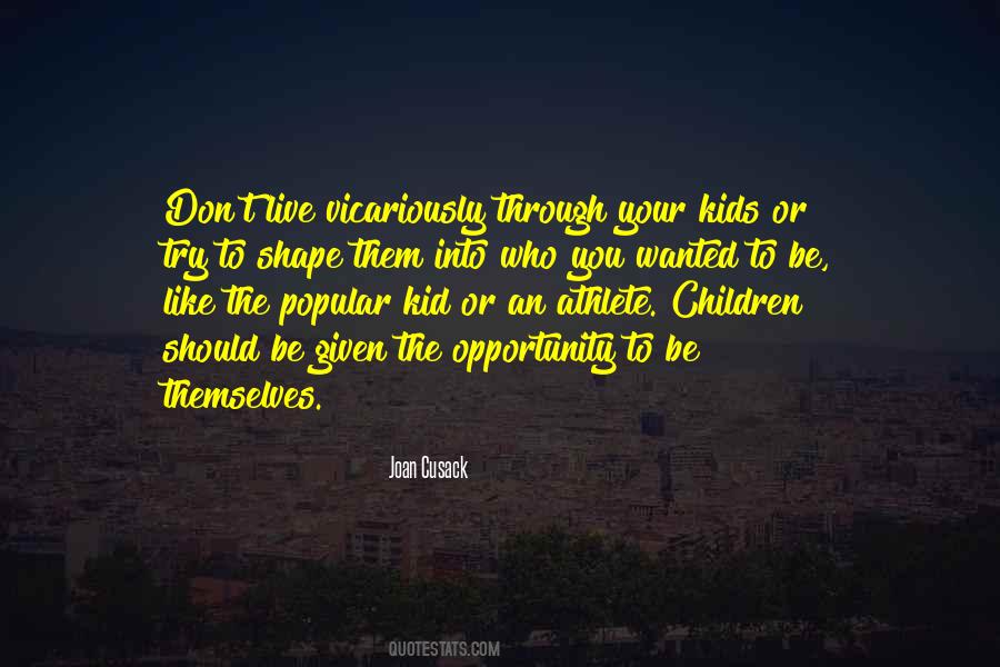 Popular Kid Sayings #752949