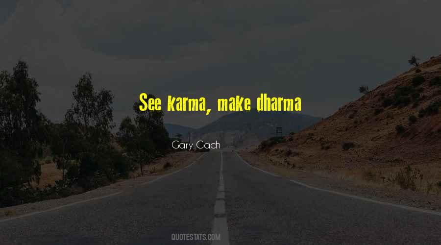 Quotes About Dharma And Karma #1119859