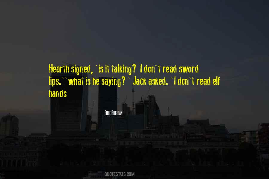 Read My Lips Sayings #1761020