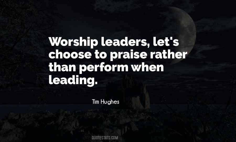 Worship Leader Sayings #1556128