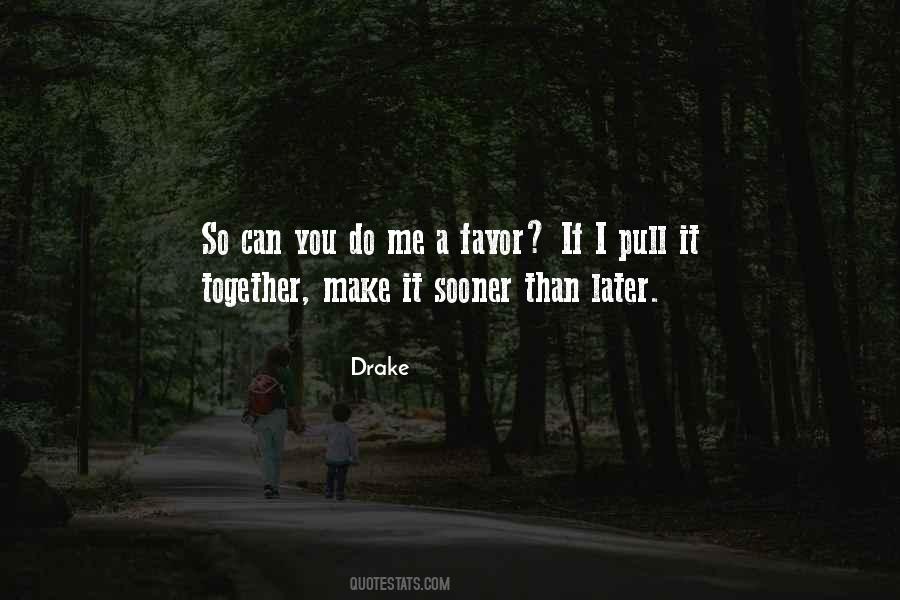 Later Than Sayings #282515 Later Than Sayings #282515