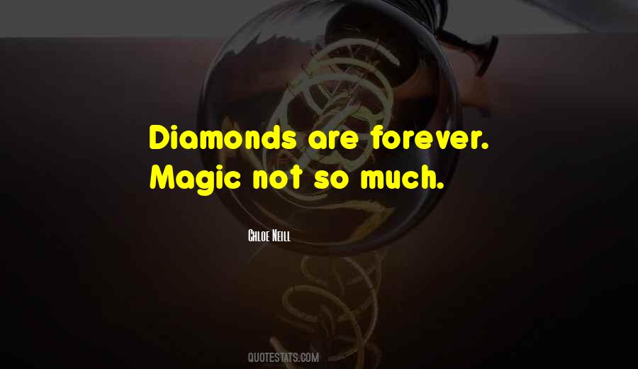 Quotes About Diamonds Are Forever #1693697