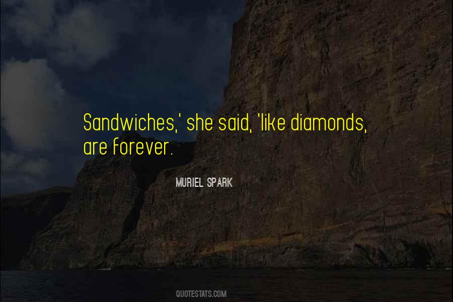 Quotes About Diamonds Are Forever #957687