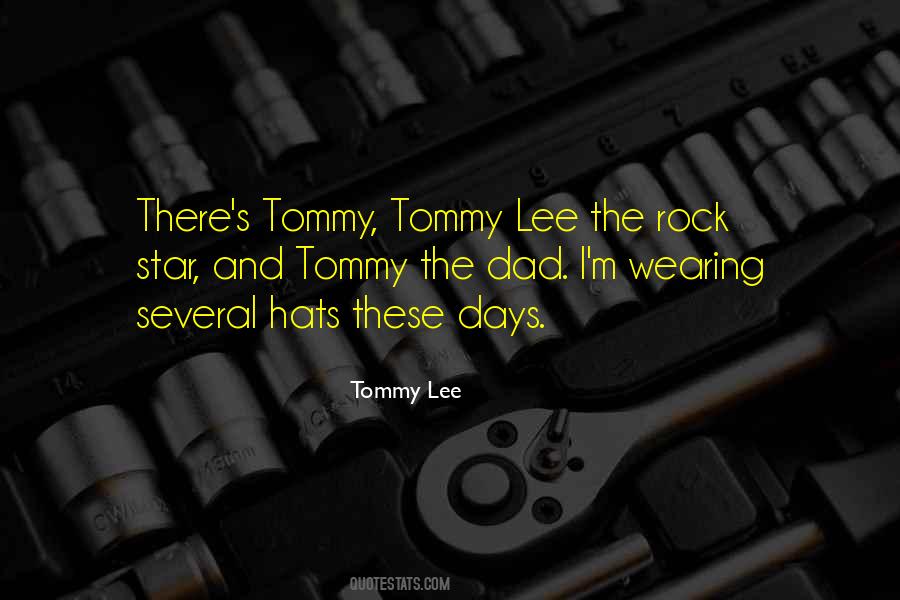 Tommy Lee Sayings #1464454