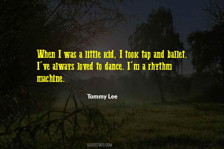 Tommy Lee Sayings #207180