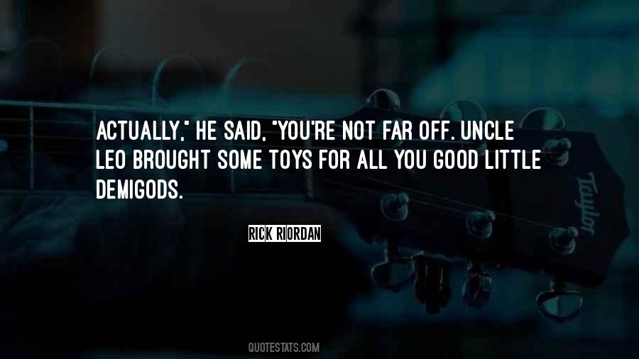 Uncle Leo Sayings #561498