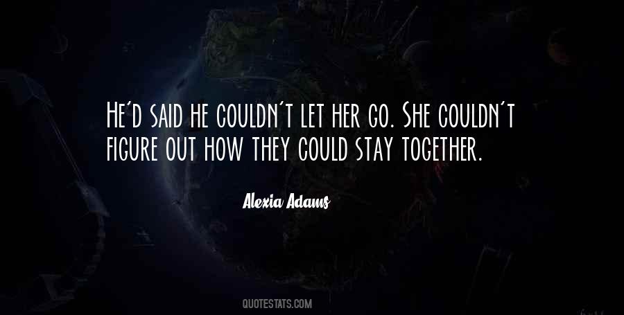 Let Her Go Sayings #1049840