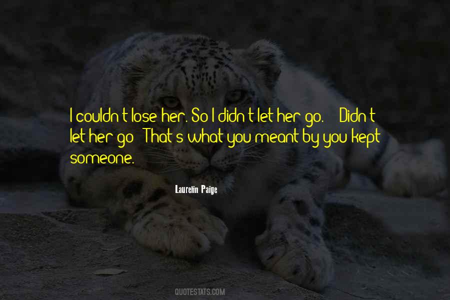 Let Her Go Sayings #234643