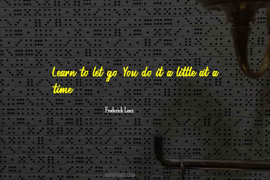 Learn To Let Go Sayings #951460