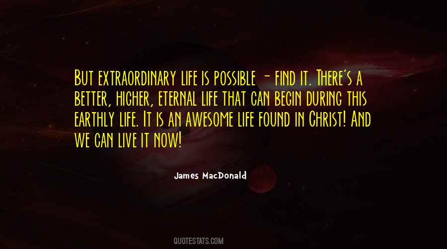 Quotes About An Extraordinary Life #1217852